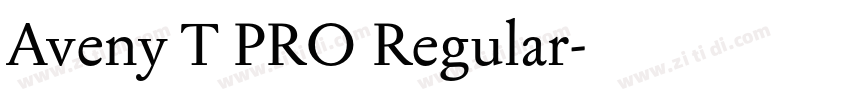 Aveny T PRO Regular字体转换